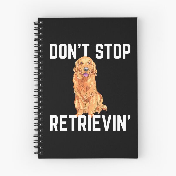 Item preview, Don't Stop Retrieving designed and sold by momsnpops.