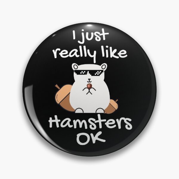 Item preview, I Just Really Like Hamsters Ok Hamsters lovers funny meme gift idiea designed and sold by Live  Today.