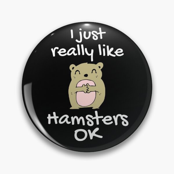 Item preview, I Just Really Like Hamsters Ok Hamsters lovers funny meme gift idiea designed and sold by Live  Today.