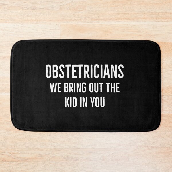 Item preview, Obstetricians We Bring Out The Kid In You designed and sold by Luna1Shop.