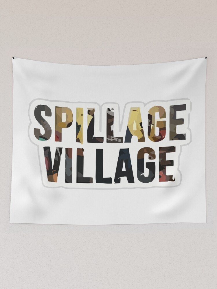 SPILLAGE VILLAGE Tapestry