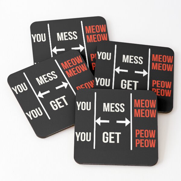 Item preview, You Mess With The Meow Meow You Get This Peow Peow designed and sold by PCpallavi.