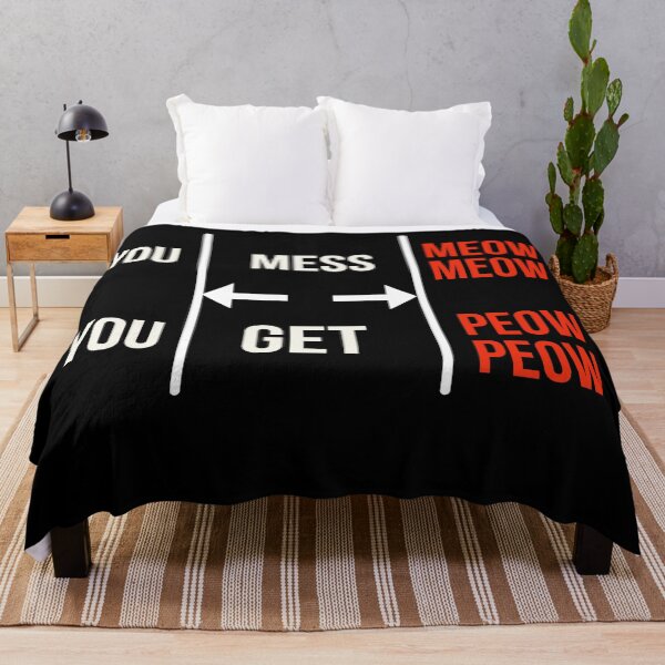 Item preview, You Mess With The Meow Meow You Get This Peow Peow designed and sold by PCpallavi.