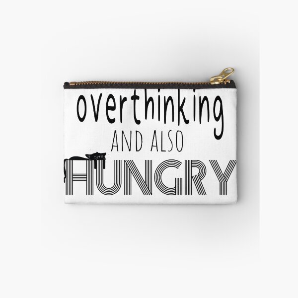 Item preview, overthinking and also hungry designed and sold by UrahGo.