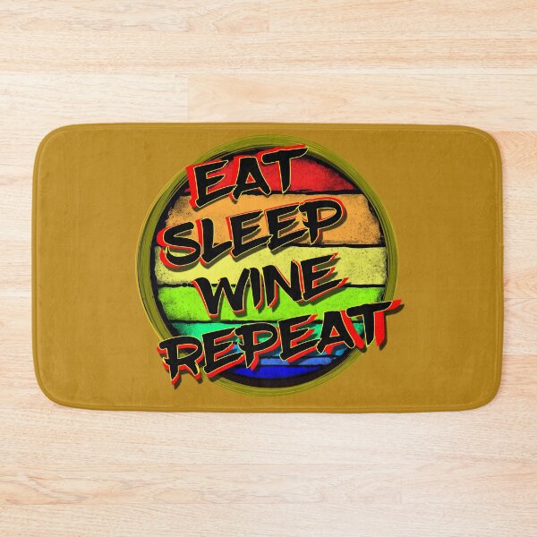 Item preview, Eat Sleep Wine Repeat designed and sold by ronnieyoung.
