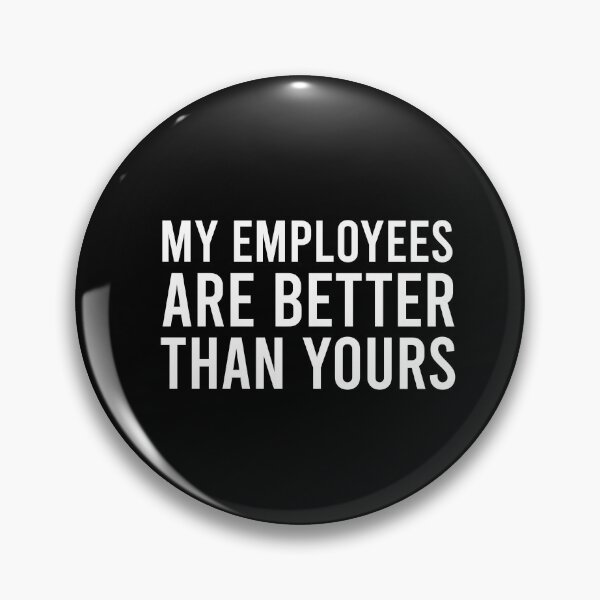 Item preview, My Employees Are Better than Yours,entrepreneur,entrepreneur Gift Boss,boss Gift Unisex Jersey Short Sleeve Tee,funny Boss Day,boss Gifts for Women Worlds Best Boss Day Gift for Her designed and sold by HarrietShop1.