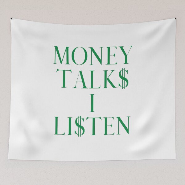 Item preview, Money Talks I Listen  designed and sold by thekyngsqueen.