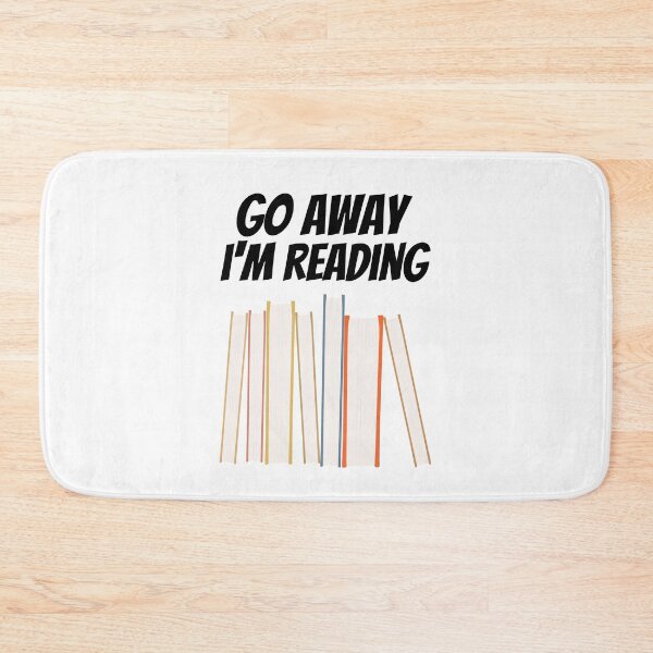 Item preview, go away im reading designed and sold by Sinovius.