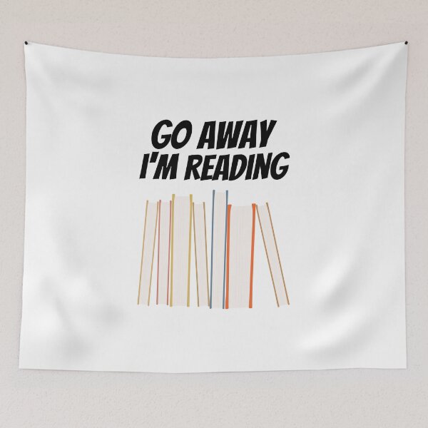 Item preview, go away im reading designed and sold by Sinovius.