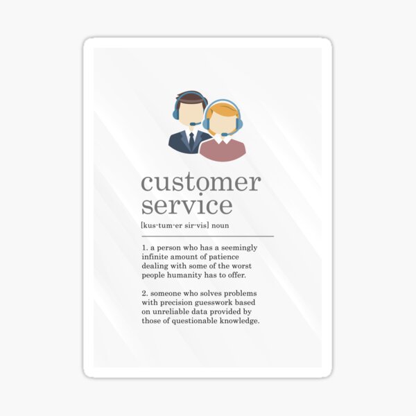 "Funny Customer Service Definition Career Representative Sign" Sticker
