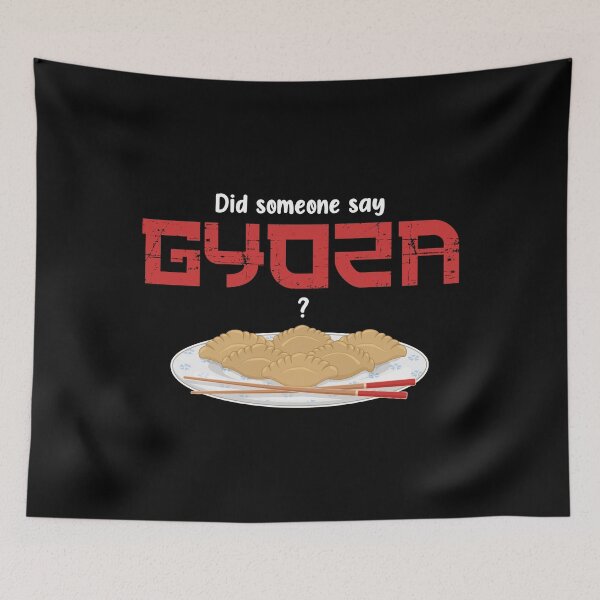 Item preview, Japanese Food Did Someone Say Gyoza product designed and sold by jakehughes2015.