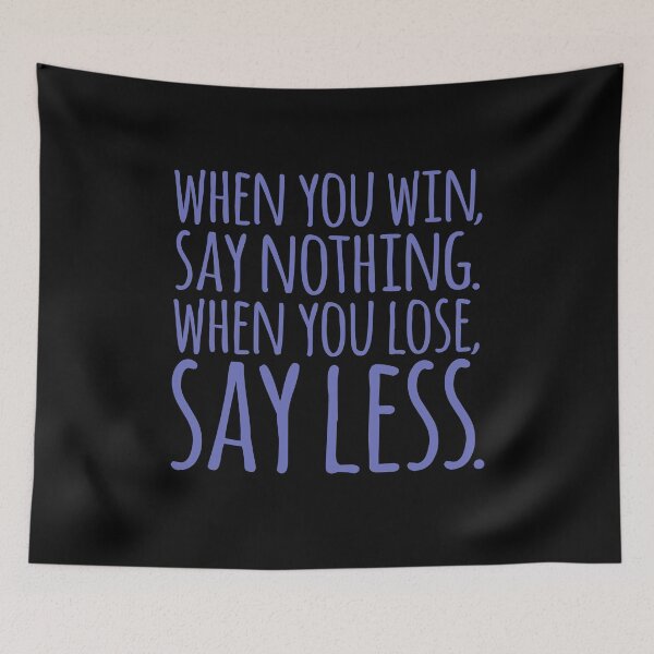Item preview, When you win, say nothing v.6 designed and sold by x1brett.