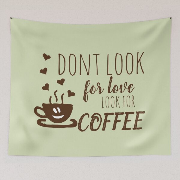 Artikelvorschau, Suche nicht nach Liebe, suche nach Kaffee entworfen und verkauft von chopola-shop.