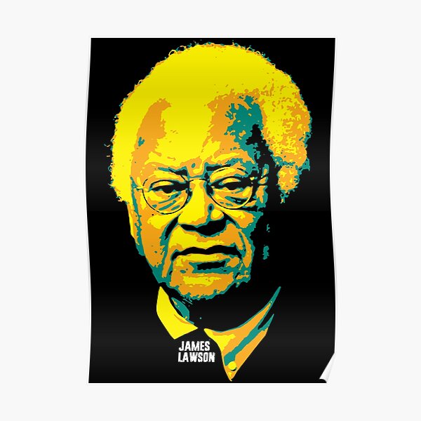 "James Lawson. James Morris Lawson Jr." Poster for Sale by Dhikaboddy