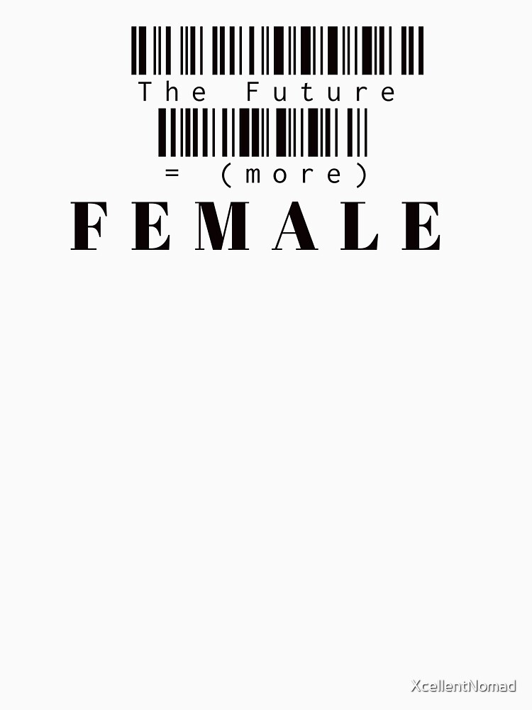 The Future Is More Female by XcellentNomad