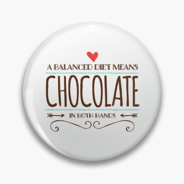Item preview, A Balanced Diet Means Chocolate In Both Hands designed and sold by suver.