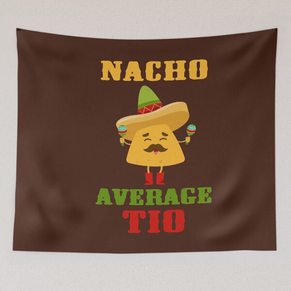Item preview, Nacho Average Tio Funny Uncle Fun Cinco De Mayo Nachos Chips designed and sold by gkao.