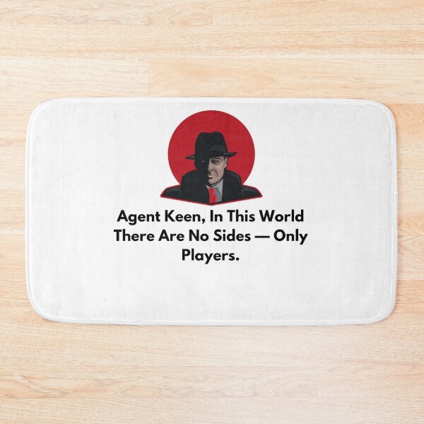 Item preview, the blacklist Agent Keen, In This World There Are No Sides — Only Players.  designed and sold by oussayya.