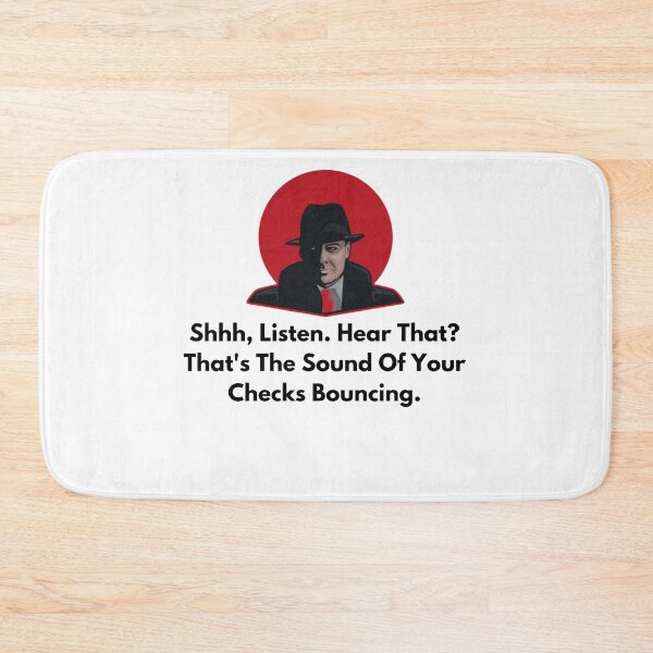 Item preview, the blacklist Shhh, Listen. Hear That? That's The Sound Of Your Checks Bouncing. designed and sold by oussayya.