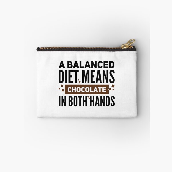 Item preview, A Balanced Diet Means Chocolate In Both Hands designed and sold by suver.
