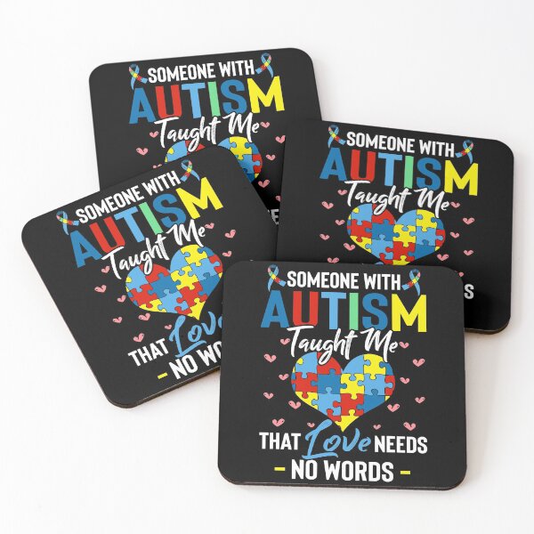 Item preview, Someone with Autism Taught Me Love Needs No Words designed and sold by Charles Brian.