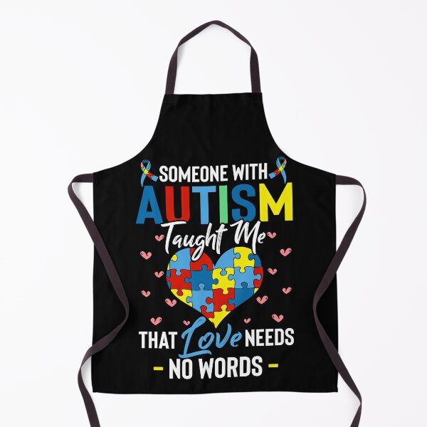 Item preview, Someone with Autism Taught Me Love Needs No Words designed and sold by Charles Brian.
