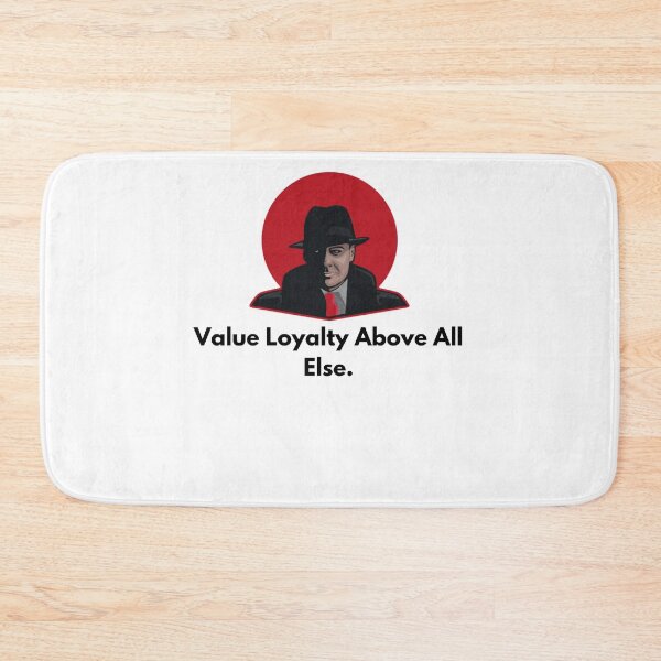 Item preview, the blacklist Value Loyalty Above All Else. designed and sold by oussayya.