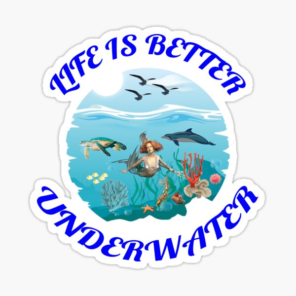 Item preview, Life Is Better Underwater with Dolphin Mermaid Seaturtle and Coral Blue Background designed and sold by KeysTreasures.