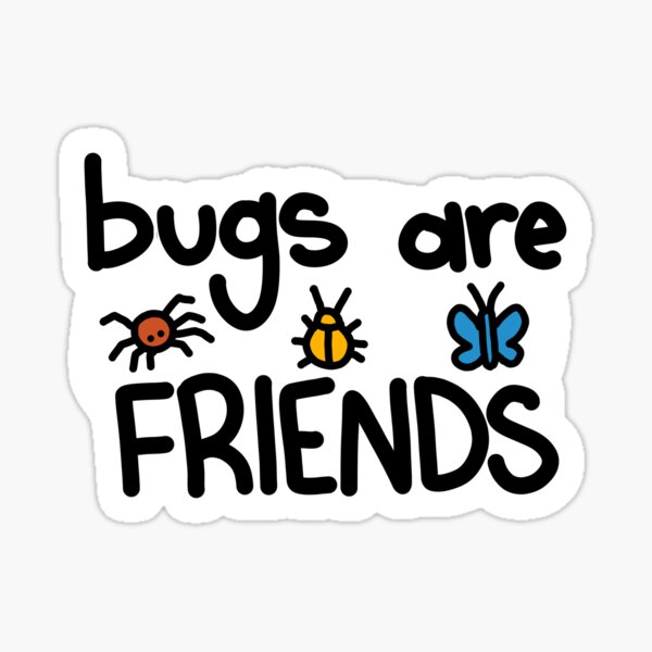Item preview, bugs are friends designed and sold by CROWPEN by Olivia.