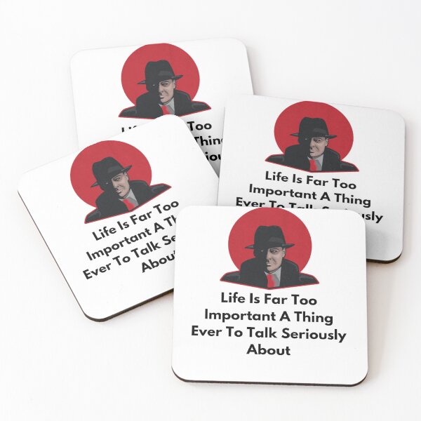 Item preview, the blacklist Life Is Far Too Important A Thing Ever To Talk Seriously About. designed and sold by oussayya.
