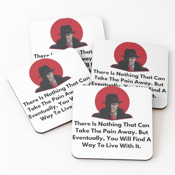 Item preview, the blacklist There Is Nothing That Can Take The Pain Away. But Eventually, You Will Find A Way To Live With It. designed and sold by oussayya.