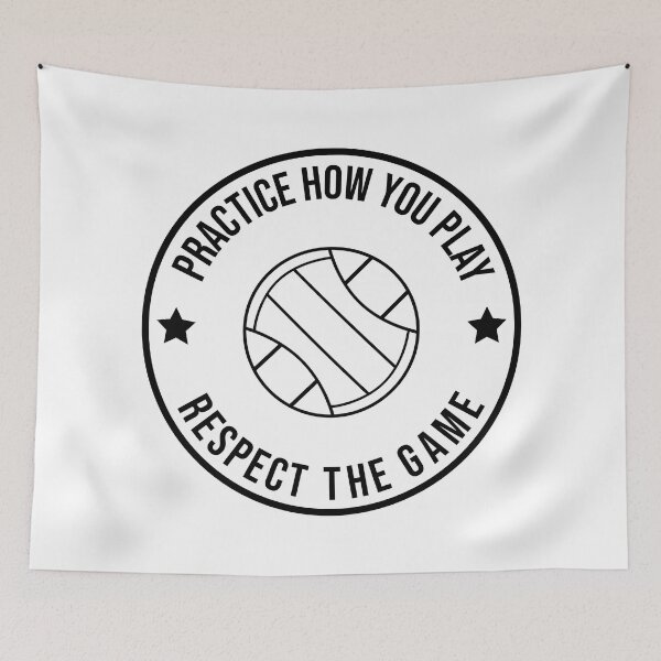 Item preview, Practice How You Play And Respect the Game Volleyball designed and sold by cmd-art.