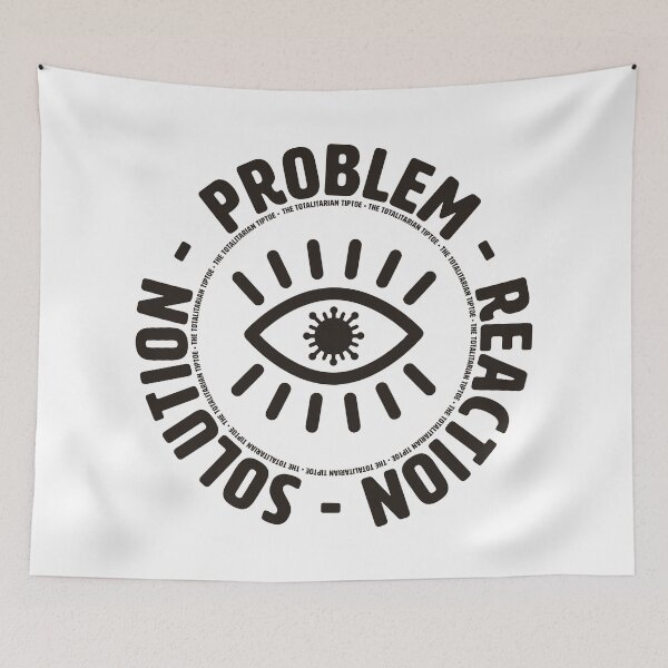 Item preview, PROBLEM - REACTION - SOLUTION | THE TOTALITARIAN TIPTOE designed and sold by axelle1410.