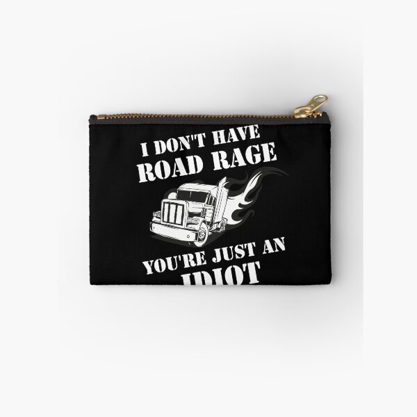 Item preview, I Don't Have Road Rage You're Just an Idiot designed and sold by MrSimpler.