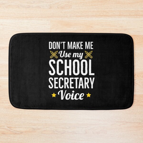 Item preview, Dont Make Me Use My School Secretary Voice designed and sold by AwesomeWorld1.