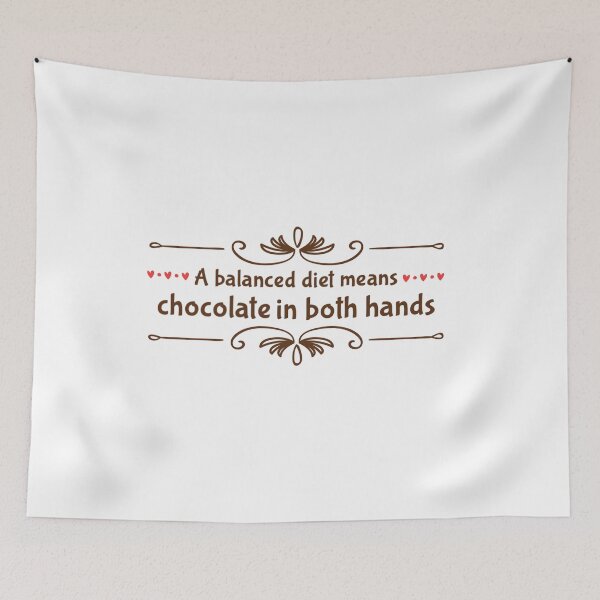 Item preview, A Balanced Diet Means Chocolate In Both Hands designed and sold by suver.