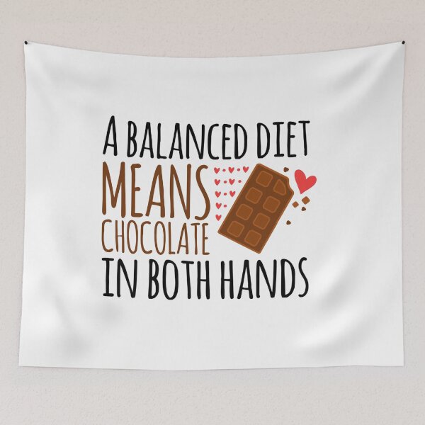Item preview, A Balanced Diet Means Chocolate In Both Hands designed and sold by suver.