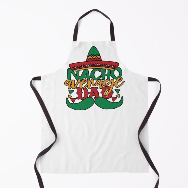 Item preview, Nacho Average Dad,Funny Fathers Day Gift designed and sold by ArtDeziGn.