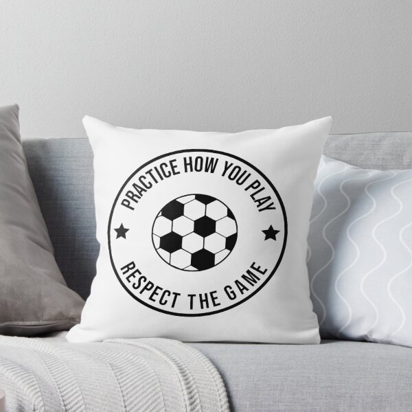Item preview, Practice How You Play And Respect the Game Soccer designed and sold by cmd-art.