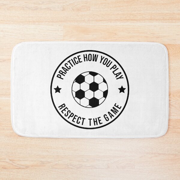 Item preview, Practice How You Play And Respect the Game Soccer designed and sold by cmd-art.