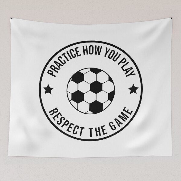 Item preview, Practice How You Play And Respect the Game Soccer designed and sold by cmd-art.