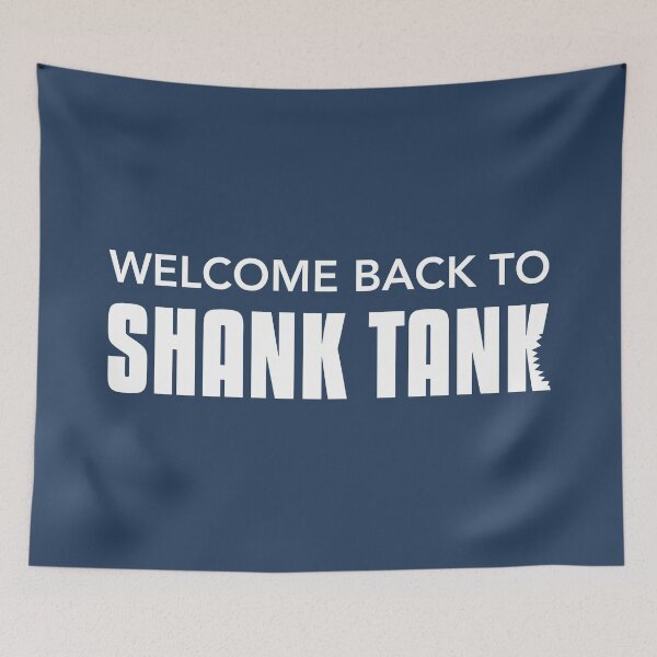 Item preview, Welcome Back To Shank Tank (Blue BG) designed and sold by FilipeFerreira.
