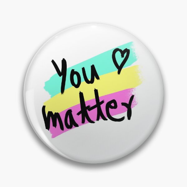 Item preview, you matter simple graphics print designed and sold by Peace-of-mind.