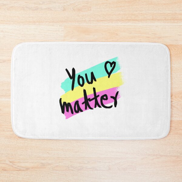 Item preview, you matter simple graphics print designed and sold by Peace-of-mind.