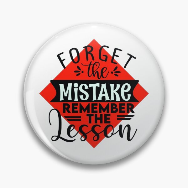 Item preview, Forget the Mistake Remember the Lesson - Red designed and sold by Douglas  Walker.