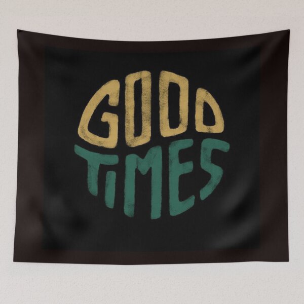 Item preview, Good times designed and sold by Joseph Mizovic.