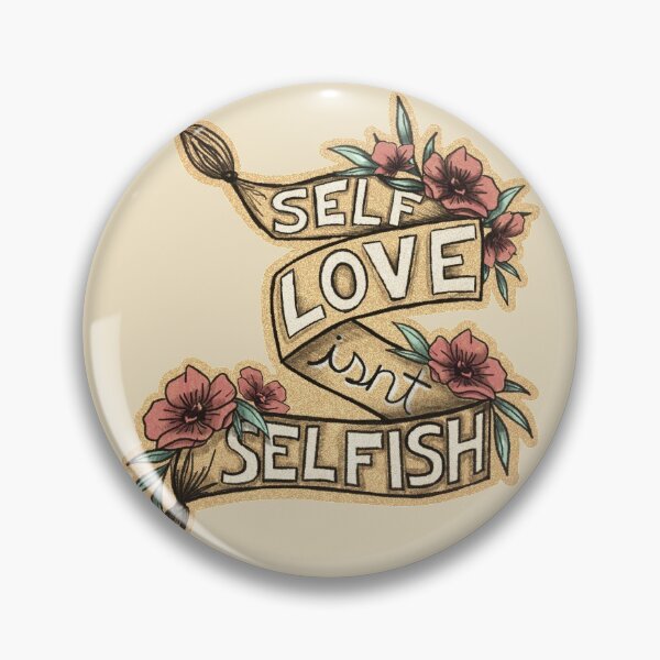 Item preview, Self Love isnt Selfish designed and sold by TeaLeef.