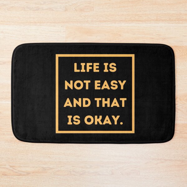 Item preview, Life is not easy and that is okay.  designed and sold by HappinessWorld.