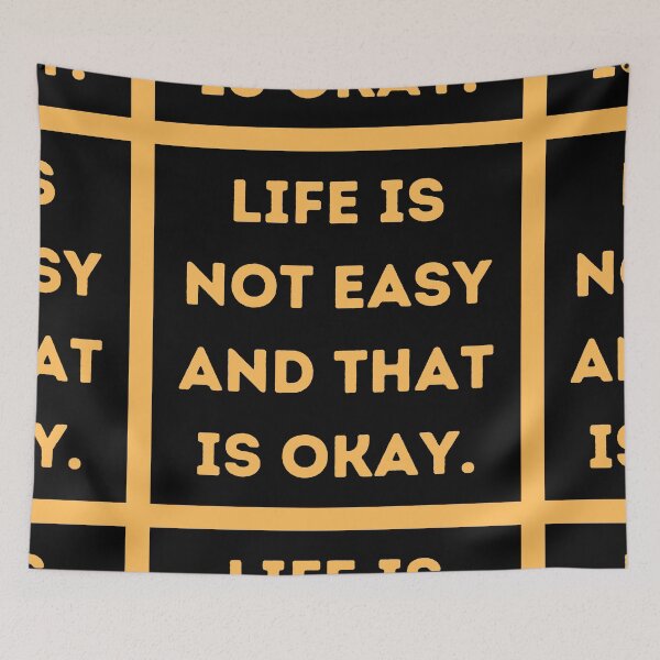 Item preview, Life is not easy and that is okay.  designed and sold by HappinessWorld.