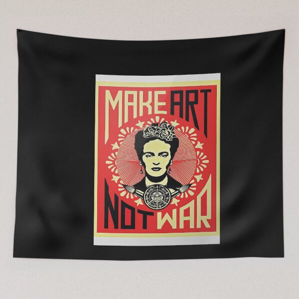 Item preview, Frida Kahlo Make Art Not War Poster designed and sold by HonorataCzerwin.